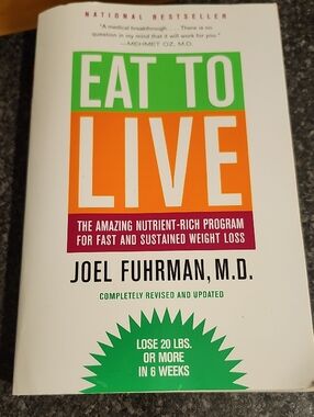 Eat to Live by Joel Fuhrman, M.D. - Softcover Book About Nutrition